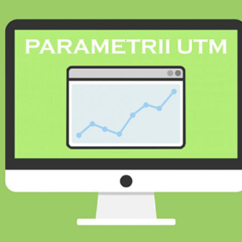 Optimizarea performanţei campaniilor marketing cu ajutorul parametrilor UTM